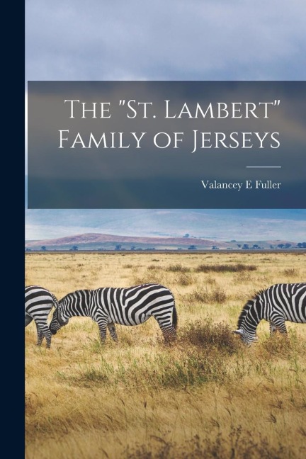 The "St. Lambert" Family of Jerseys