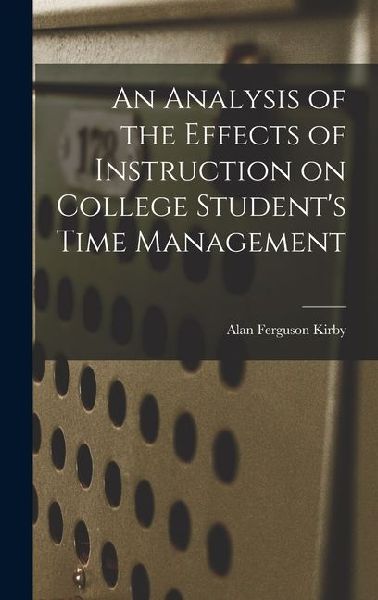 An Analysis of the Effects of Instruction on College Student's Time Management