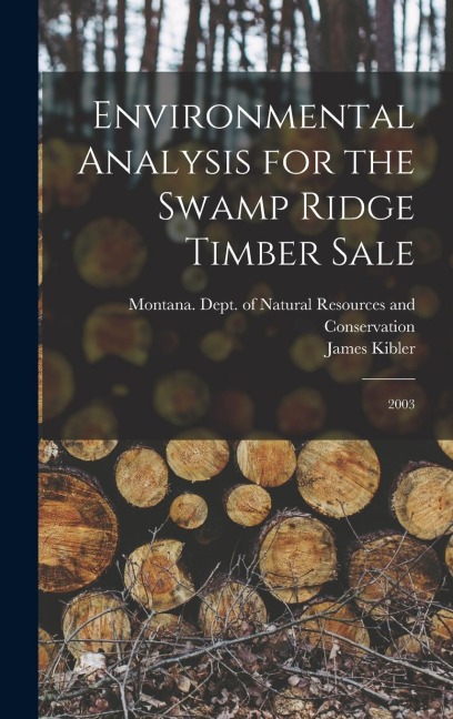 Environmental Analysis for the Swamp Ridge Timber Sale: 2003