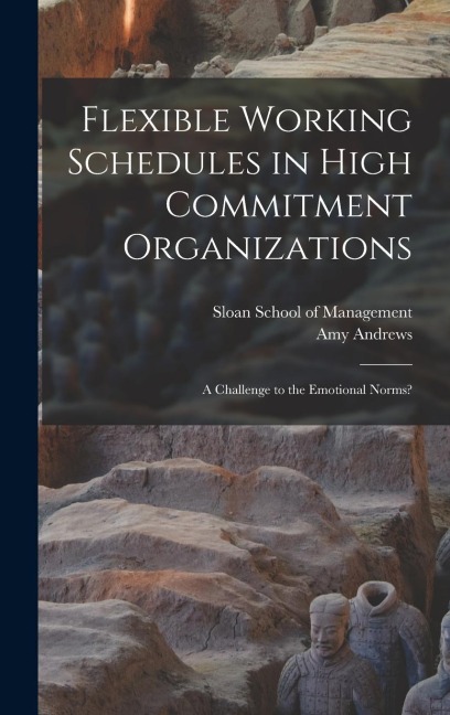 Flexible Working Schedules in High Commitment Organizations: A Challenge to the Emotional Norms?