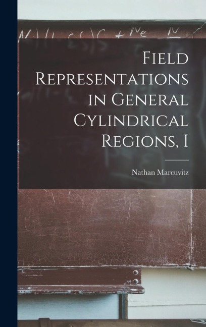 Field Representations in General Cylindrical Regions, I