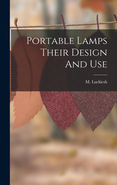 Portable Lamps Their Design And Use