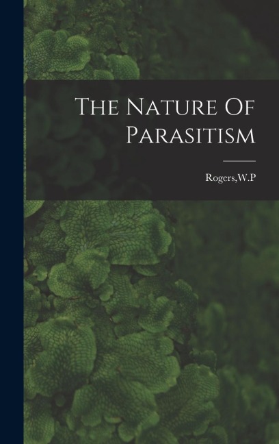 The Nature Of Parasitism