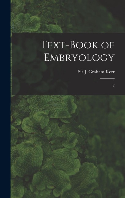 Text-book of Embryology: 2