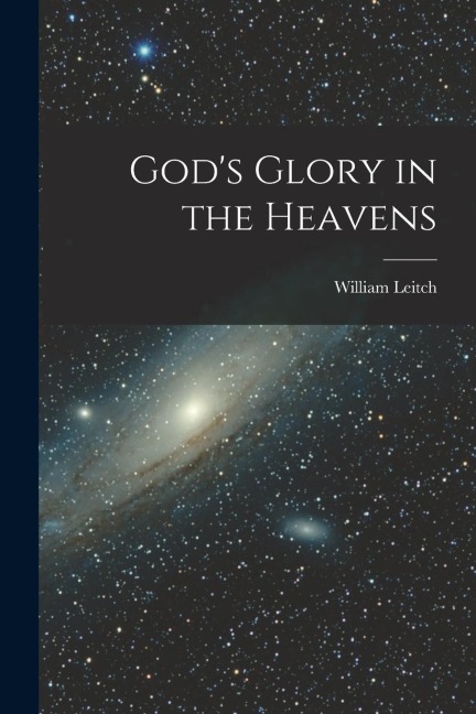 Gods Glory in the Heavens