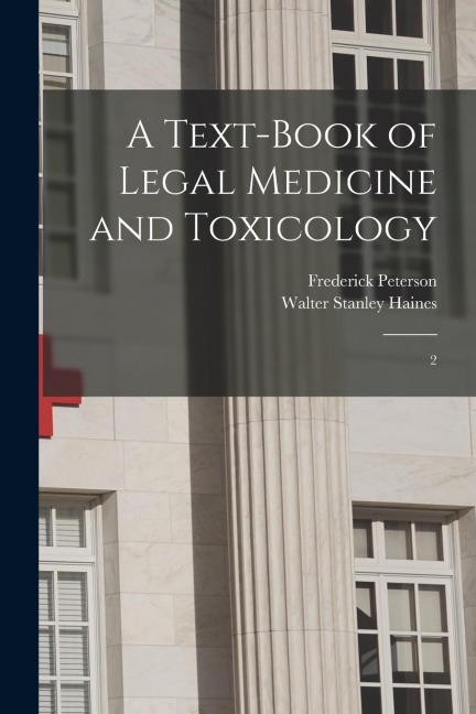 A Text-book of Legal Medicine and Toxicology: 2
