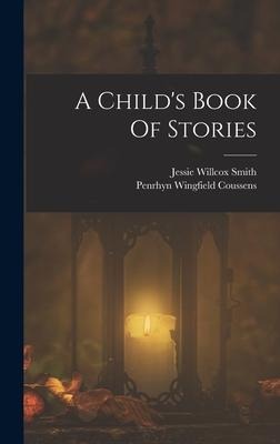 A Childs Book Of Stories