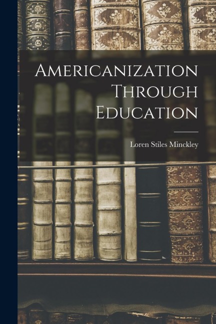 Americanization Through Education