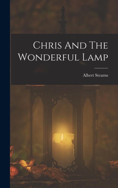 Chris And The Wonderful Lamp