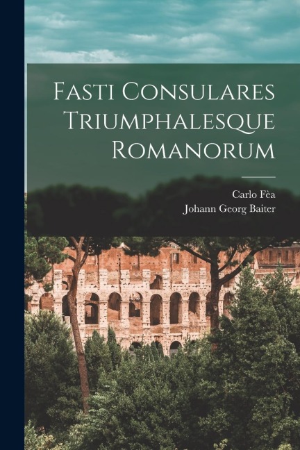 Fasti Consulares Triumphalesque Romanorum