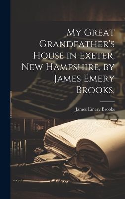 My Great Grandfather's House in Exeter, New Hampshire, by James Emery Brooks.