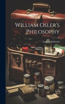 William Oslers Philosophy