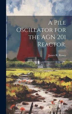 A Pile Oscillator for the AGN 201 Reactor.