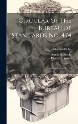 Circular of the Bureau of Standards No. 474: Automotive Antifreezes; NBS Circular 474