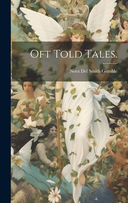 Oft Told Tales.