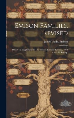 Emison Families, Revised: Prunty: a Supplement to The Emison Families Revised, 1954 / by L.D. Prunty.