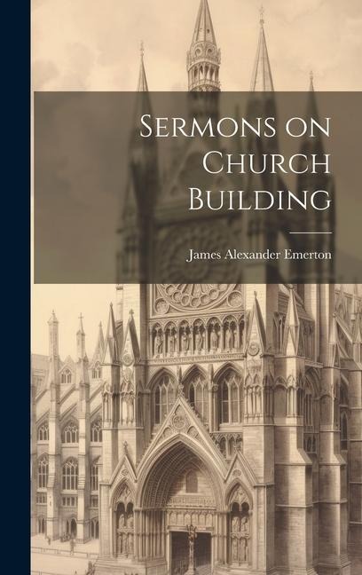Sermons on Church Building