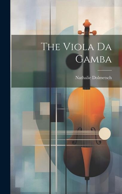 The Viola Da Gamba