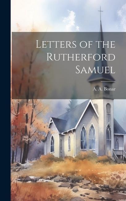 Letters of the Rutherford Samuel