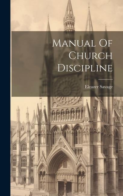 Manual Of Church Discipline