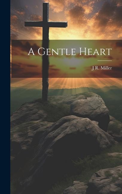 A Gentle Heart