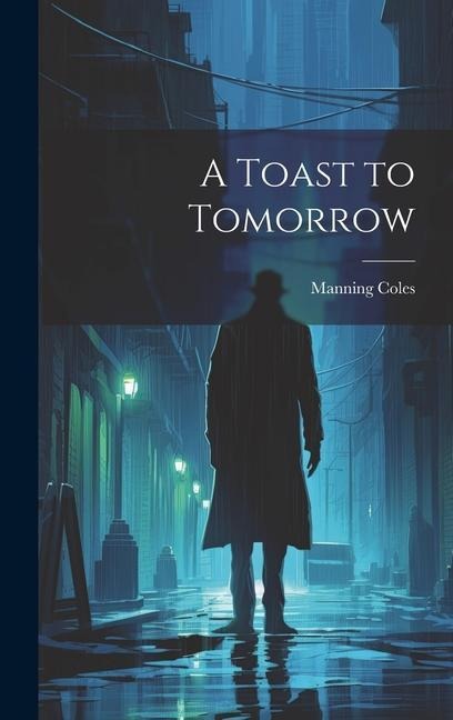 A Toast to Tomorrow