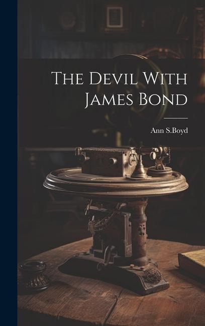 The Devil With James Bond