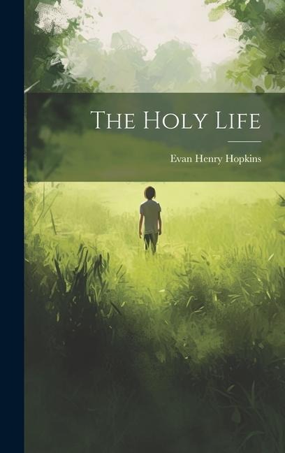 The Holy Life