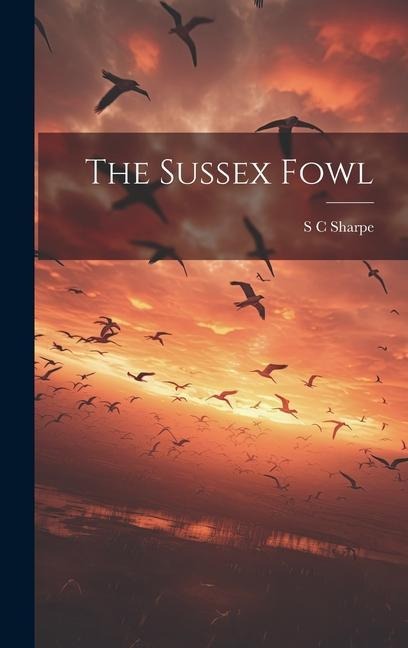 The Sussex Fowl