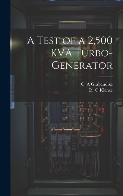 A Test of a 2,500 KVA Turbo-generator