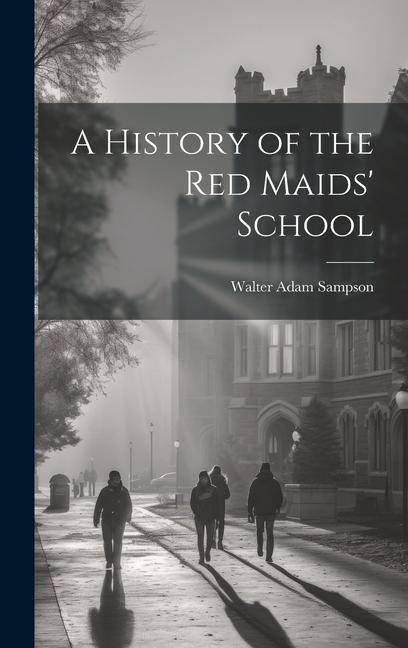 A History of the Red Maids' School