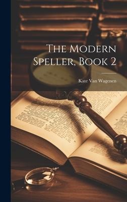 The Modern Speller, Book 2