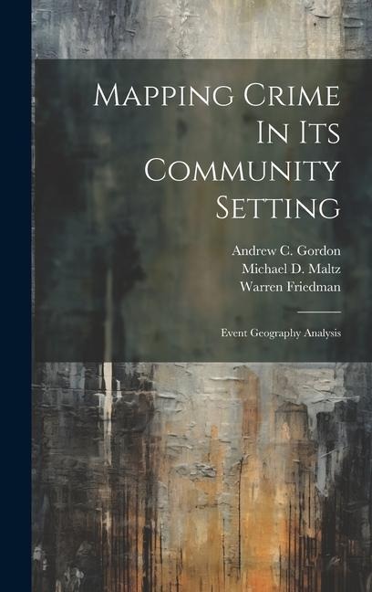 Mapping Crime In Its Community Setting: Event Geography Analysis