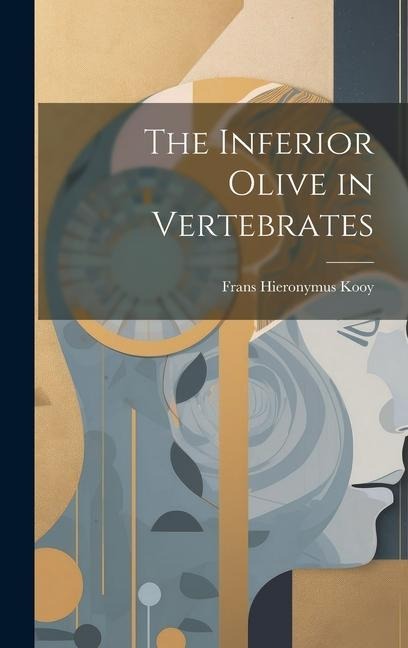 The Inferior Olive in Vertebrates