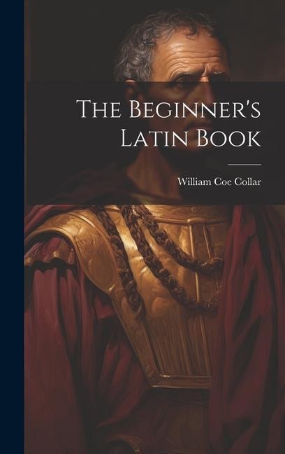 The Beginners Latin Book