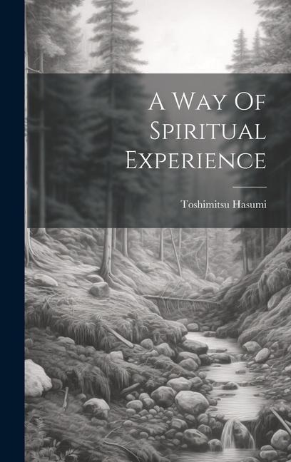 A Way Of Spiritual Experience