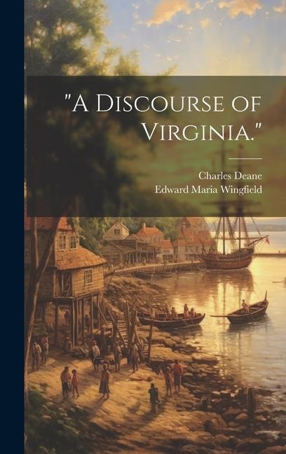 "A Discourse of Virginia."