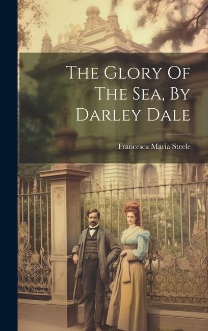 The Glory Of The Sea, By Darley Dale