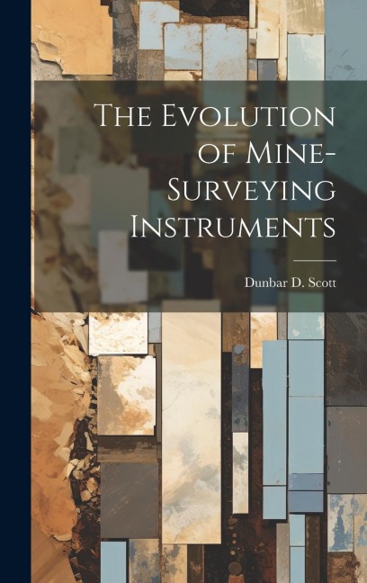 The Evolution of Mine-Surveying Instruments