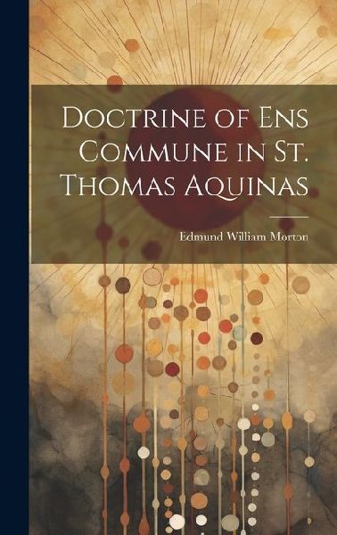 Doctrine of ens Commune in St. Thomas Aquinas