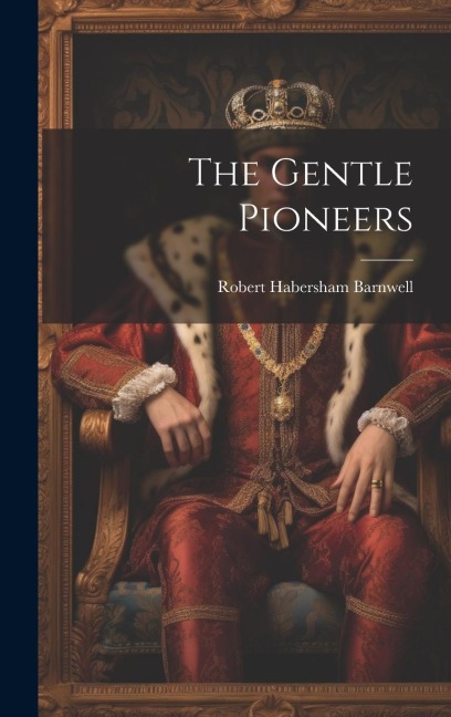 The Gentle Pioneers