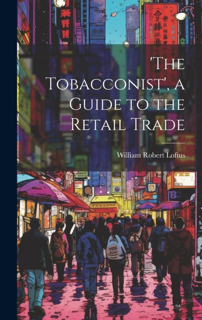 'the Tobacconist', a Guide to the Retail Trade