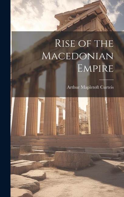 Rise of the Macedonian Empire