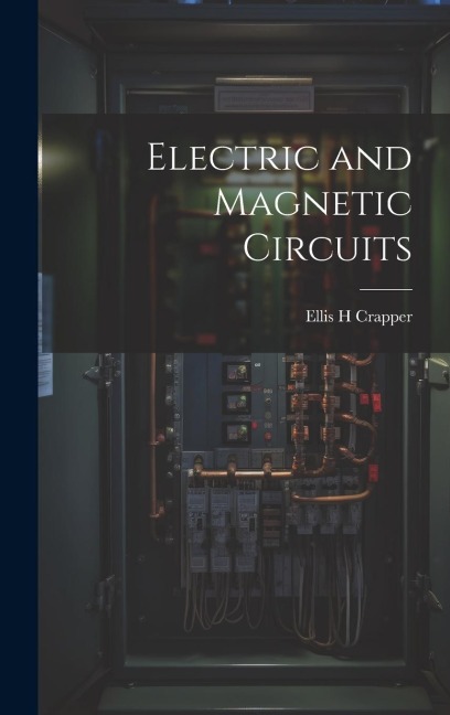 Electric and Magnetic Circuits