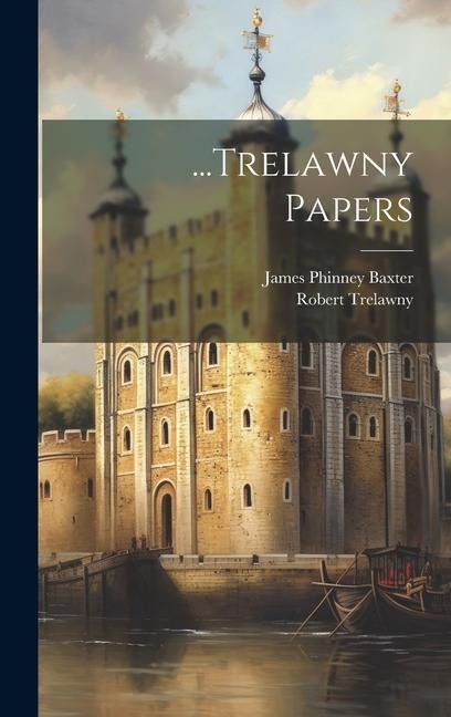 ...Trelawny Papers