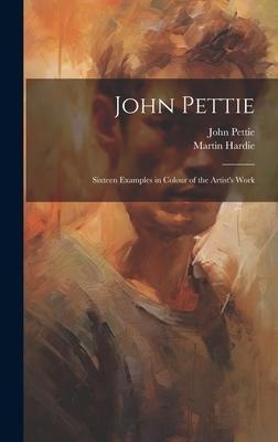 John Pettie; Sixteen Examples in Colour of the Artists Work