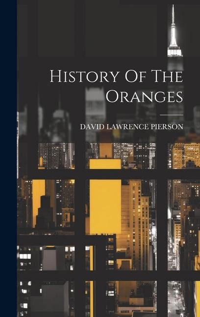 History Of The Oranges
