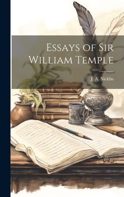 Essays of Sir William Temple