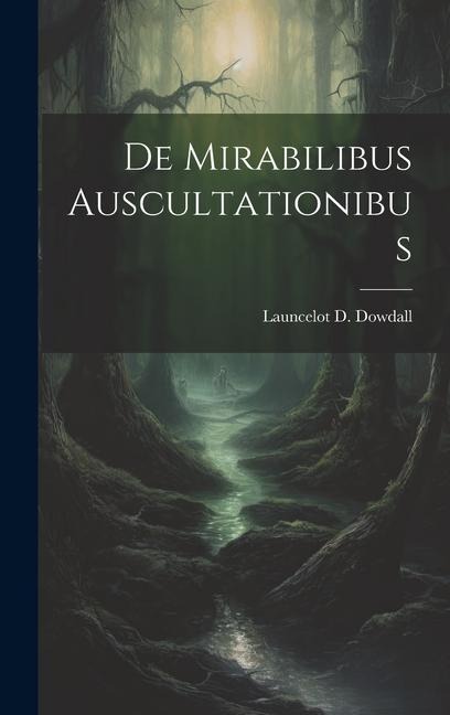 De Mirabilibus Auscultationibus