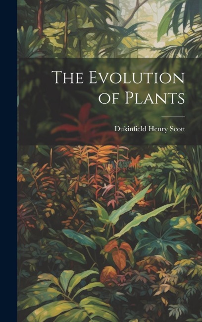 The Evolution of Plants